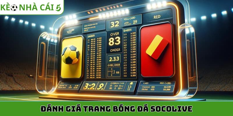 Đánh giá trang bóng đá Socolive