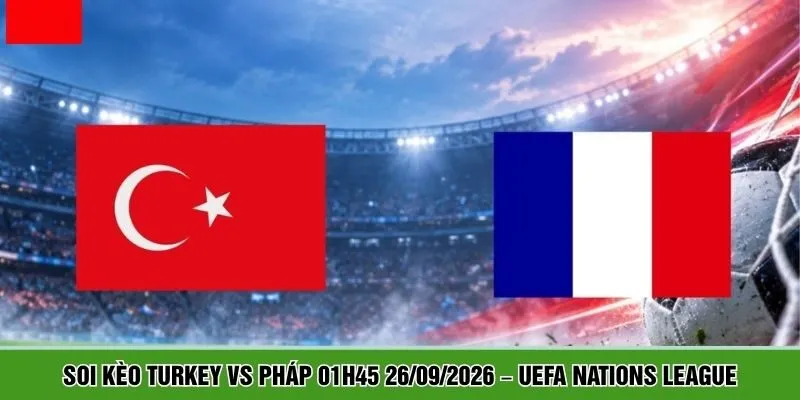 Turkey vs Pháp